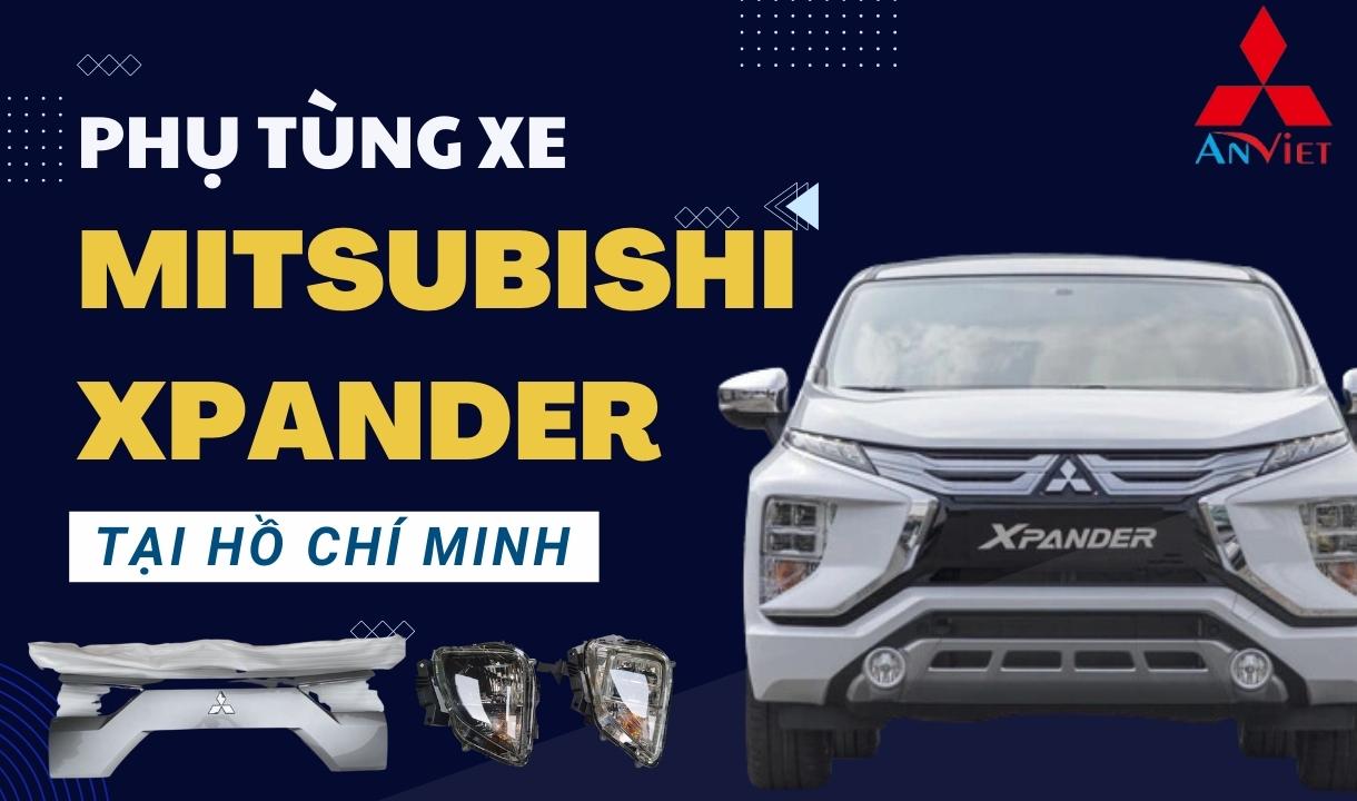 Phụ tùng xe Mitsubishi Xpander tại Hồ Chí Minh