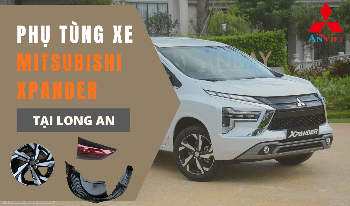 Phụ tùng xe Mitsubishi Xpander tại Long An