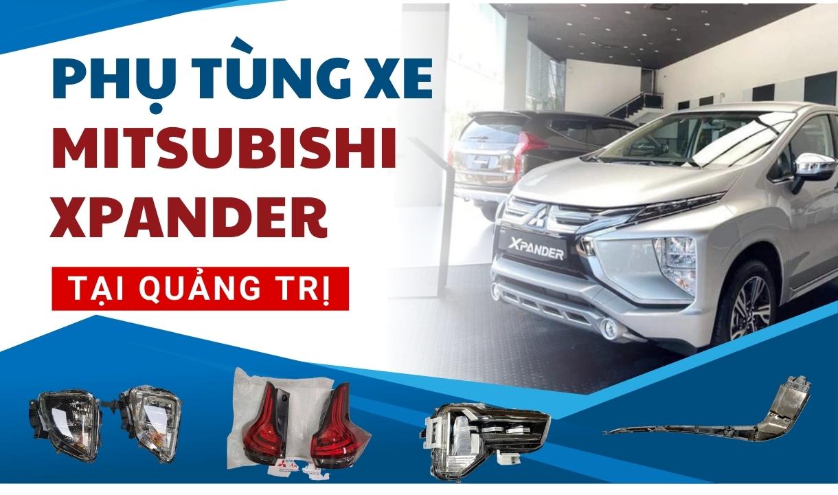 Phụ tùng xe Mitsubishi Xpander tại Quảng Trị