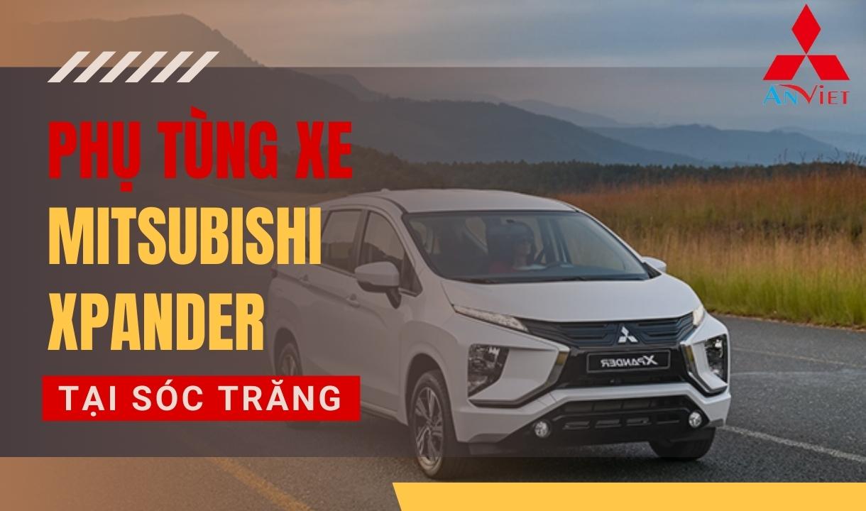 Phụ tùng xe Mitsubishi Xpander tại Sóc Trăng