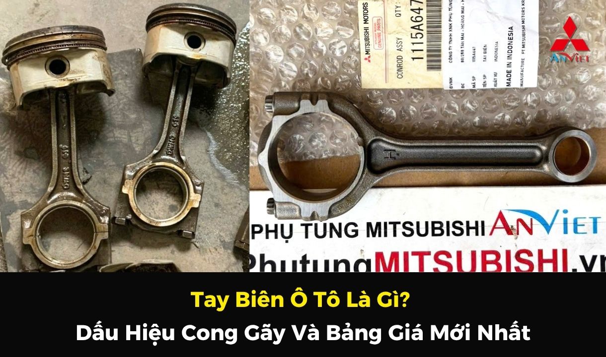 Tay Biên Ô Tô Là Gì? Dấu Hiệu Cong Gãy Và Bảng Giá Mới Nhất