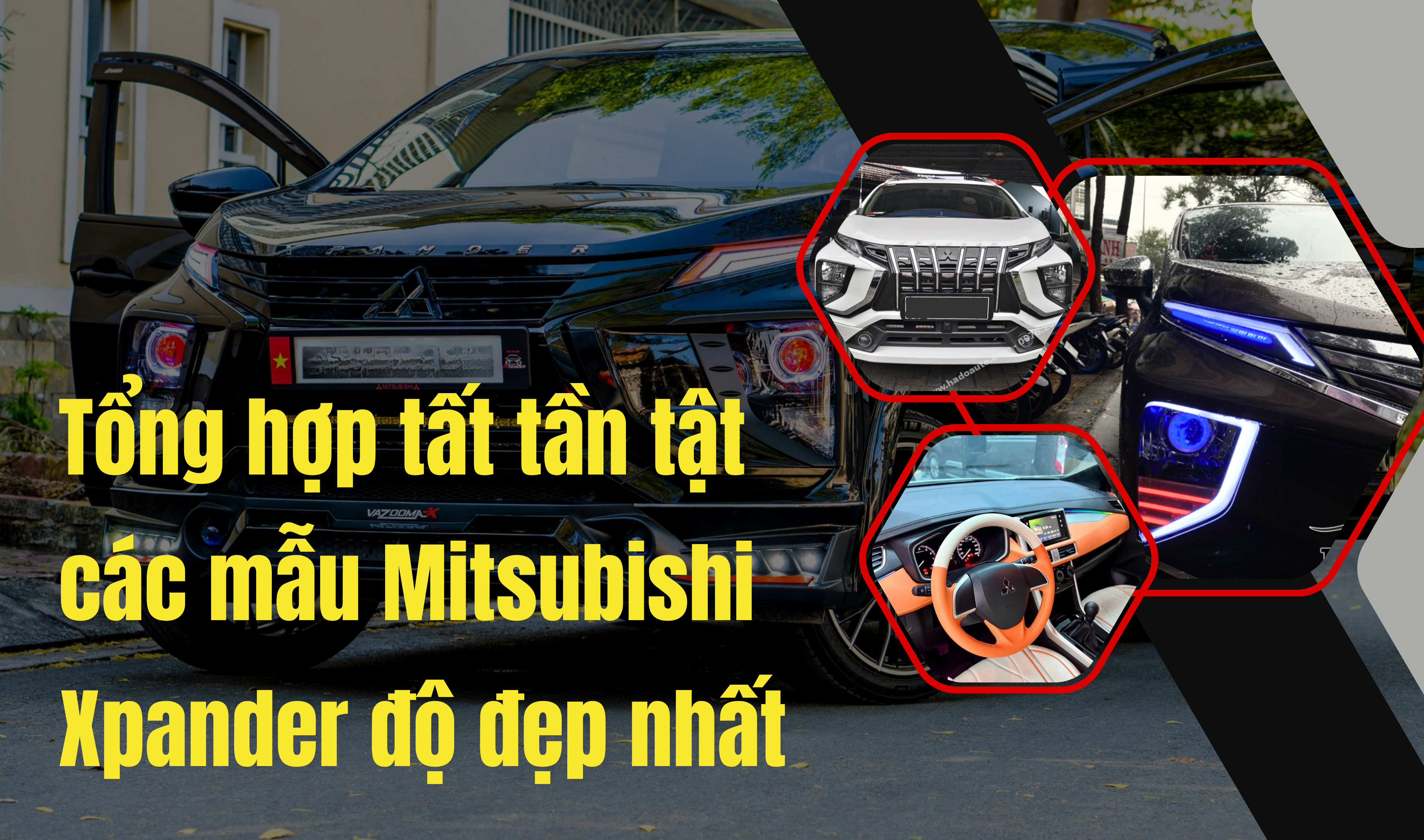 Tổng hợp tất tần tật các mẫu Xpander độ đẹp nhất