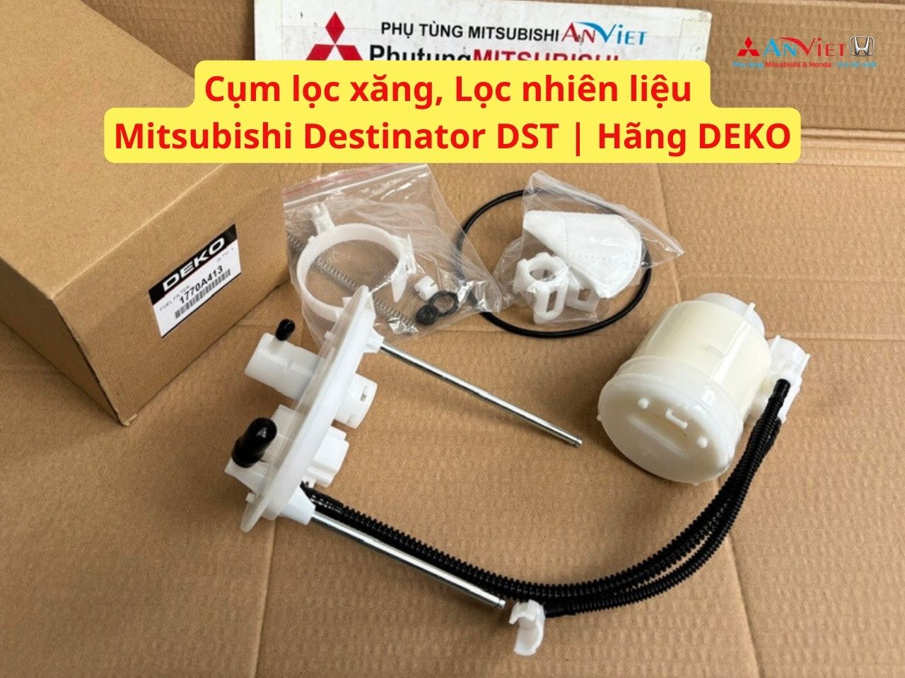Cụm lọc xăng, Lọc nhiên liệu xe Mitsubishi Destinator DST | Hãng DEKO 1770A413