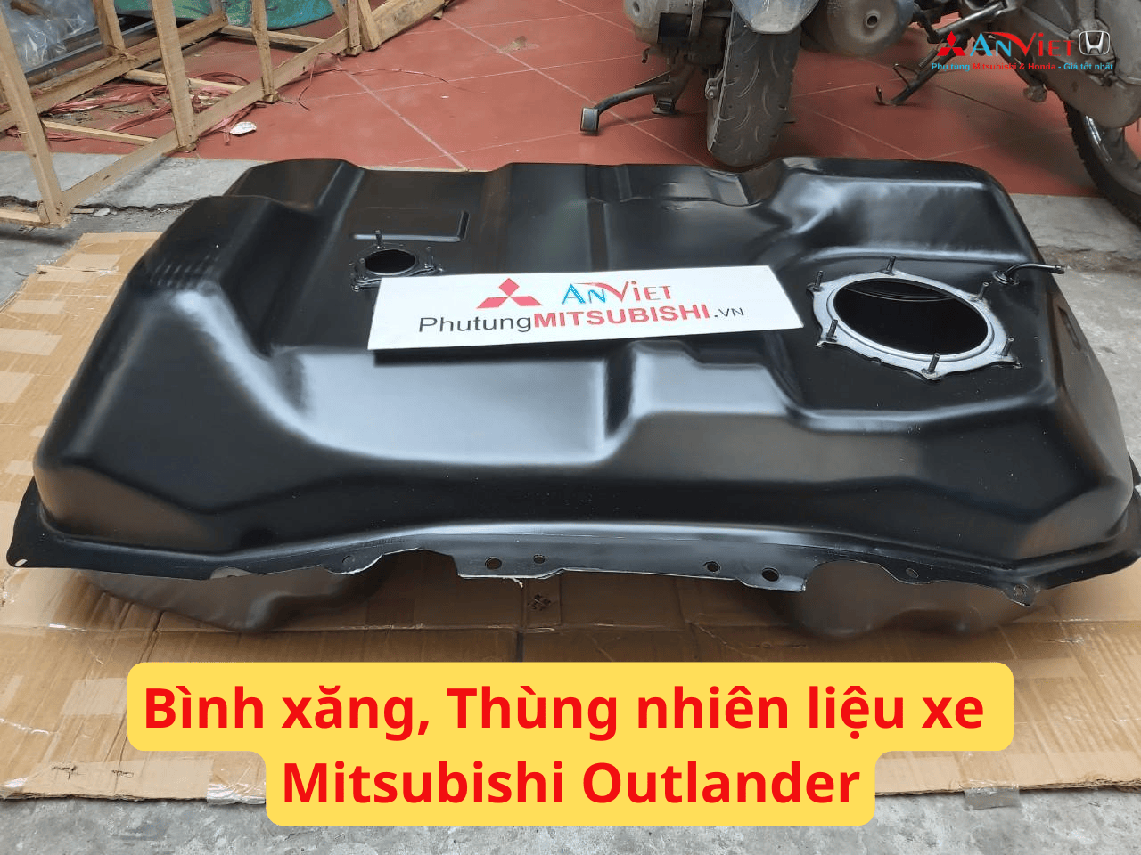 Bình xăng, Thùng nhiên liệu, Bình nhiên liệu, Thùng xăng xe Mitsubishi Outlander