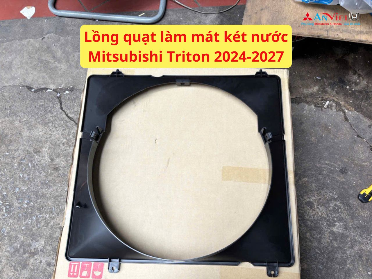 Lồng quạt làm mát két nước Mitsubishi Triton 2024-2027 21470A010P
