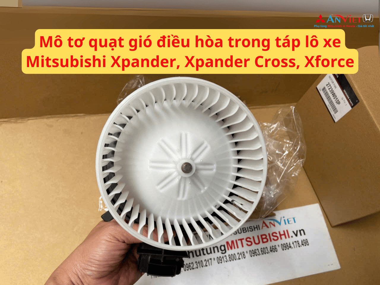 Mô tơ quạt gió điều hòa trong táp lô xe Mitsubishi Xpander, Xpander Cross, Xforce