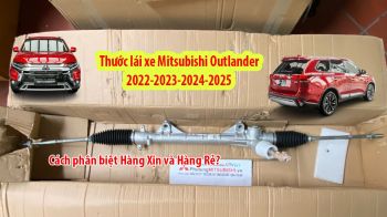 Thước lái xe mitsubishi Outlander 2020-2025