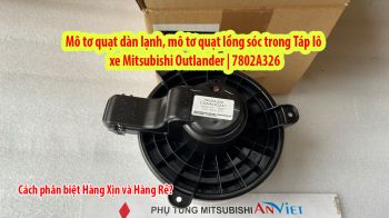 Mô tơ quạt dàn lạnh xe mitsubishi Outlander