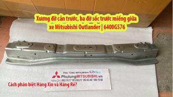 Xương đỡ ba đờ sốc trước xe mitsubishi Outlander chính hãng