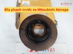 Đĩa phanh trước xe Mitsubishi Attrage