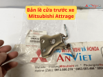 Bản lề cửa trước xe Mitsubishi Attrage