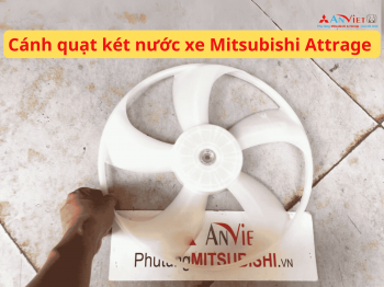 Cánh quạt két nước xe Mitsubishi Attrage