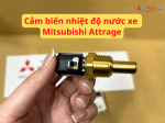 Cảm biến nhiệt độ nước xe Mitsubishi Attrage