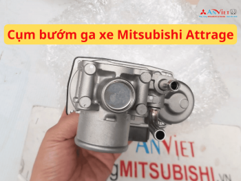 Cụm bướm ga xe Mitsubishi Attrage