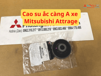 Cao su ắc càng A xe Mitsubishi Attrage