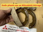 Guốc phanh sau, Bố thắng sau, Má phanh sau xe Mitsubishi Attrage