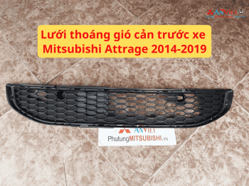 Lưới thoáng gió cản trước xe Mitsubishi Attrage 2014-2019