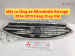 Mặt ca lăng xe Mitsubishi Attrage 2014-2019