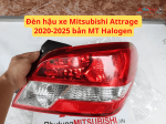 Đèn hậu xe Mitsubishi Attrage 2020-2025 bản MT Halogen