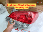 Đèn hậu xe Mitsubishi Attrage 2014-2019 hàng thay thế