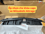 Ốp nhựa che khóa capo xe Mitsubishi Attrage
