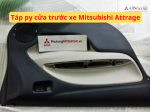 Táp py cửa trước xe Mitsubishi Attrage