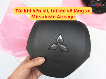 Túi khí bên lái, túi khí vô lăng xe Mitsubishi Attrage