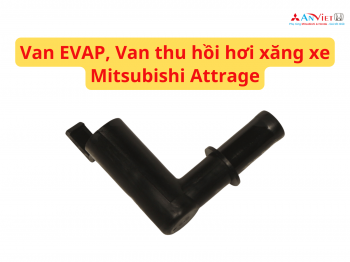 Van EVAP, Van thu hồi hơi xăng xe Mitsubishi Attrage