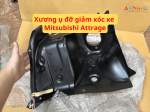 Xương ụ đỡ giảm xóc xe Mitsubishi Attrage
