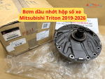Bơm dầu nhớt hộp số xe Mitsubishi Triton 2019-2026