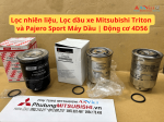 Lọc nhiên liệu, Lọc dầu xe Mitsubishi Triton và Pajero Sport Máy Dầu | Động cơ 4D56