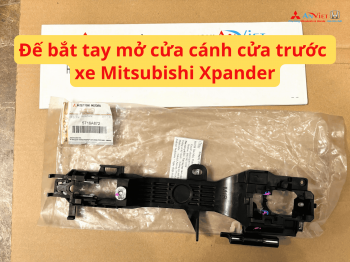 Đế bắt tay mở cửa cánh cửa trước xe Mitsubishi Xpander