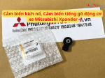 Cảm biến kích nổ, Cảm biến tiếng gõ động cơ xe Mitsubishi Xpander