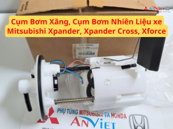 Cụm Bơm Xăng, Cụm Bơm Nhiên Liệu xe Mitsubishi Xpander, Xpander Cross, Xforce