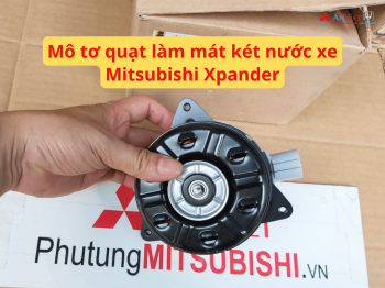 Mô tơ quạt làm mát két nước xe Mitsubishi Xpander