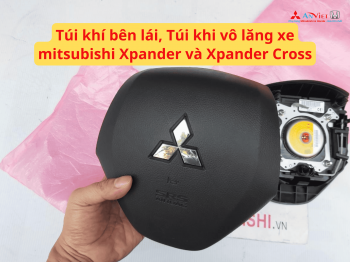 Túi khí bên lái Túi khí vô lăng xe Mitsubishi Xpander và Xpander Cross