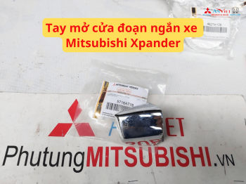 Tay mở cửa đoạn ngắn xe Mitsubishi Xpander