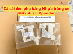 Cá cài đèn pha bằng Nhựa trắng xe Mitsubishi Xpander