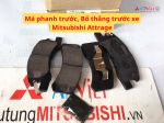 Má phanh trước, Bố thắng trước xe Mitsubishi Attrage