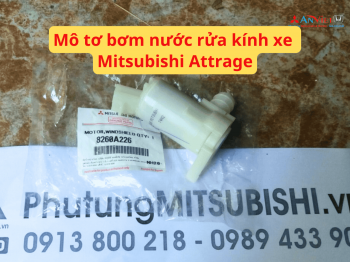 Mô tơ bơm nước rửa kính xe Mitsubishi Attrage