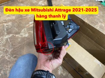 Thanh lý Đèn hậu xe Mitsubishi Attrage 2021-2025