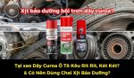 Dây Curoa Ô Tô Kêu Rít Rít, Két Két: Nguyên Nhân & Có Nên Dùng Chai Xịt Bảo Dưỡng?