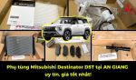 Phụ tùng xe Mitsubishi Destinator DST tại An Giang