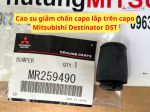 Cao su giảm chấn capo lắp trên capo Mitsubishi Destinator DST MR259490