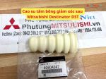 Cao su tăm bông giảm xóc sau Mitsubishi Destinator DST 4060A047