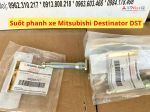 Suốt phanh xe Mitsubishi Destinator DST 4605B766 4605B767