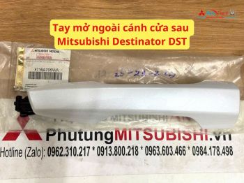 Tay mở ngoài cánh cửa sau Mitsubishi Destinator DST 5716A705 5716A706