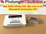 Bạc balie miếng trên, Bạc trục cơ xe Mitsubishi Destinator DST 1052B535
