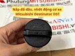 Nắp đổ dầu, nhớt động cơ xe Mitsubishi Destinator DST 1250A010