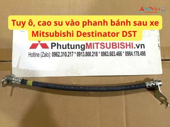 Tuy ô, cao su vào phanh bánh sau xe Mitsubishi Destinator DST 46210B010P 46211B010P
